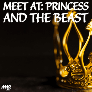Meet at: Princess and the Beast Show