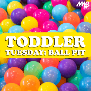 Toddler Tuesday: Ball Pit
