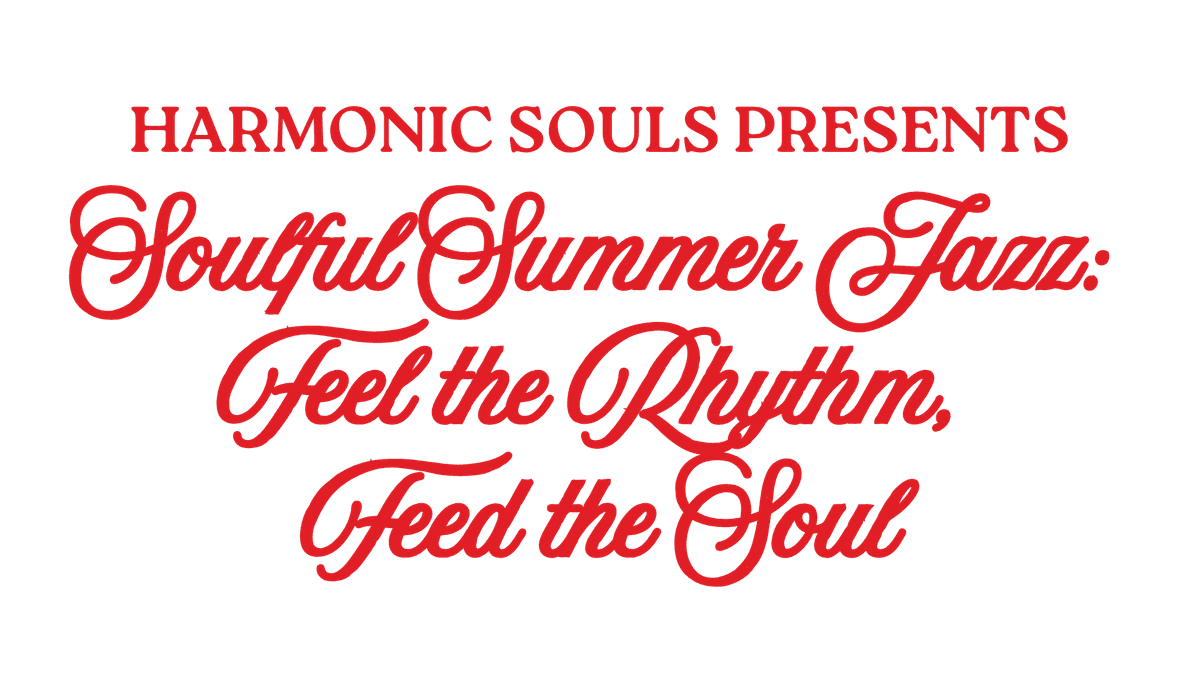 Soulful Summer Jazz: Feel the Rhythm, Feed the Soul